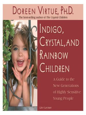 cover image of Indigo, Crystal and Rainbow Children